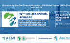 Marché financier : L'AFMI/BAD organise avec l'Agence UMOA-Titres le 6ème atelier annuel sur le développement des marchés financiers Marché financier : L'AFMI/BAD organise avec l'Agence UMOA-Titres le 6ème atelier annuel sur le développement des marchés financiers